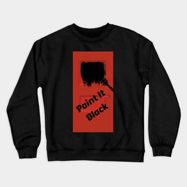 Paint It Black Crewneck Sweatshirt by Laurie Ewing 